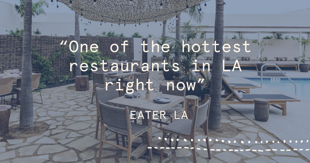 Text that reads, One of the hottest restaurants in L.A. right now.
